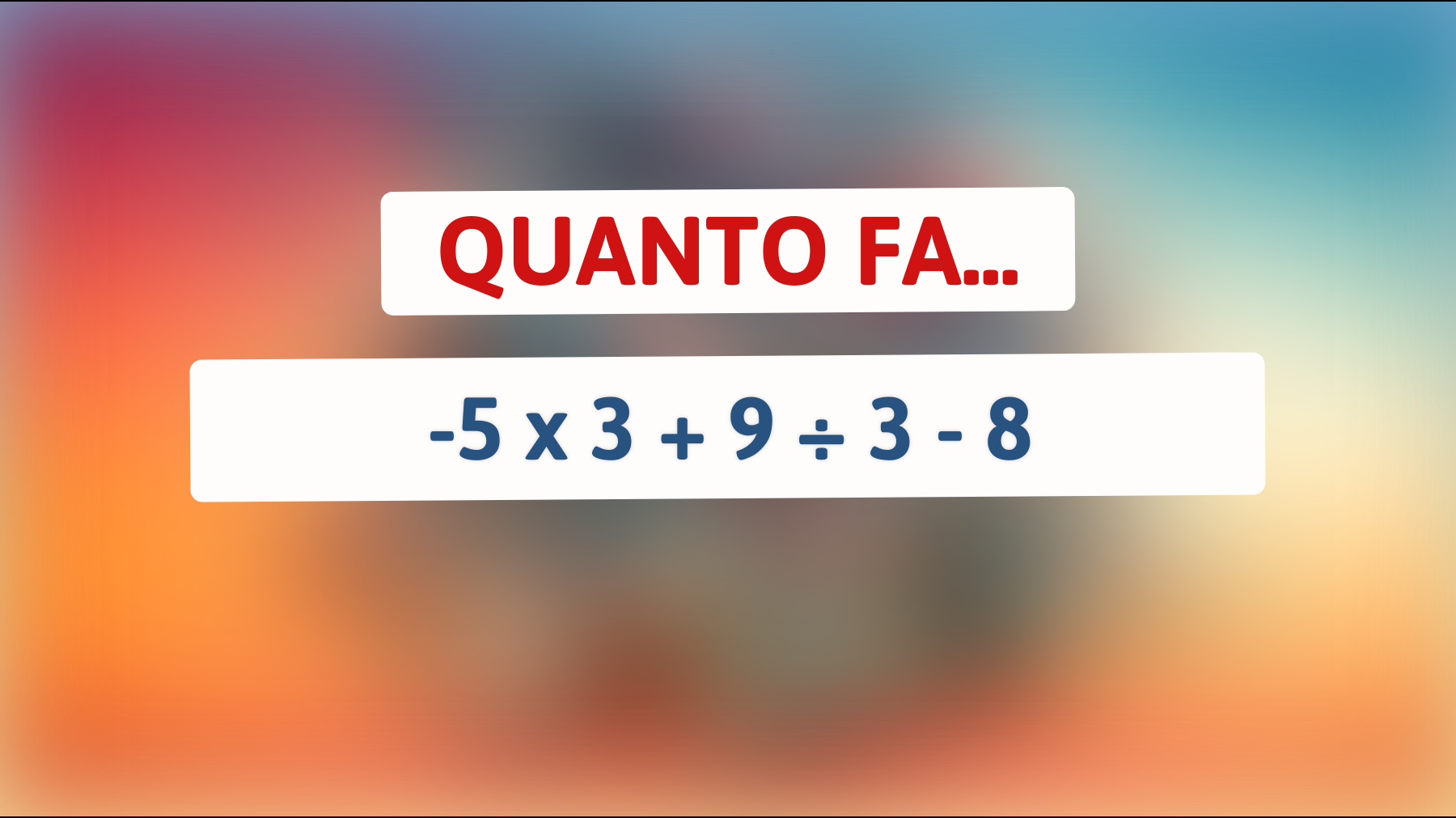 Scopri se sei davvero un genio: Sfida la tua intelligenza con questo indovinello matematico!"